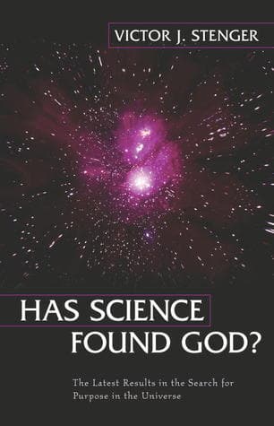 Has Science Found God? The Latest Results in the Search for Purpose in the Universe book cover