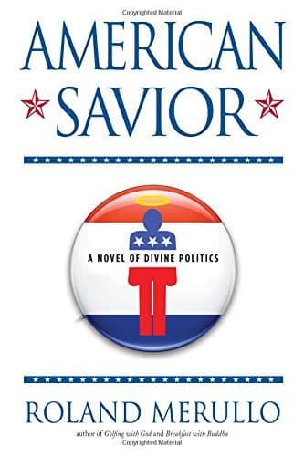 American Savior: A Novel of Divine Politics book cover