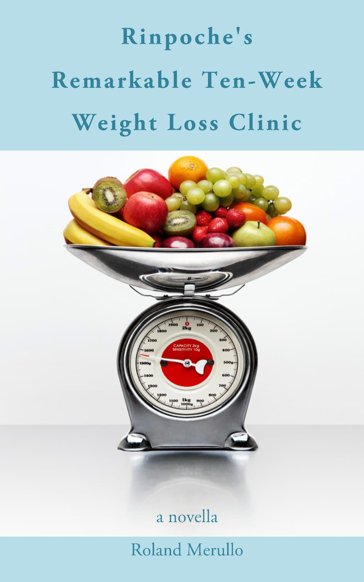 Rinpoche's Remarkable Ten-Week Weight Loss Clinic book cover