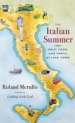 The Italian Summer: Golf, Food, and Family at Lake Como book cover