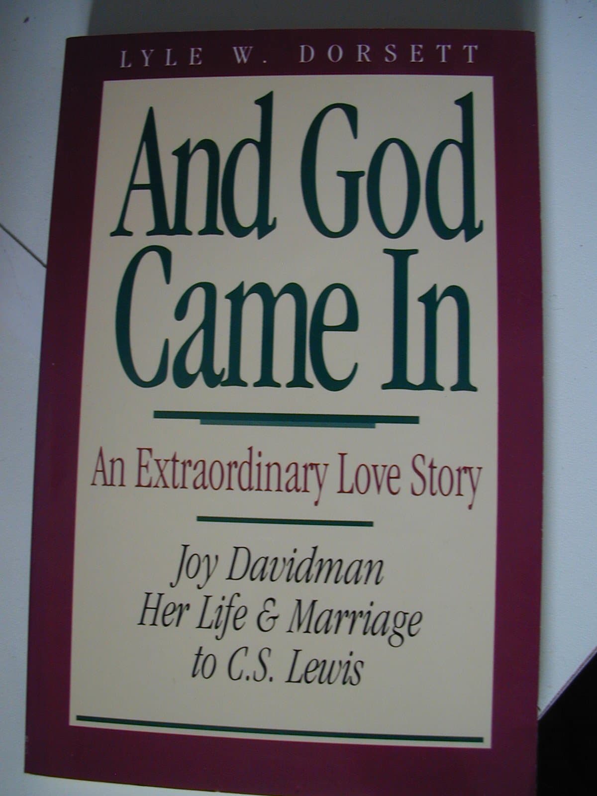 And God Came in: An Extraordinary Love Story book cover