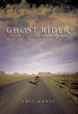 Ghost Rider: Travels on the Healing Road book cover