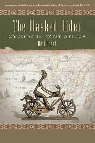 The Masked Rider: Cycling in West Africa book cover