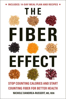 The Fiber Effect: Stop Counting Calories and Start Counting Fiber for Better Health book cover