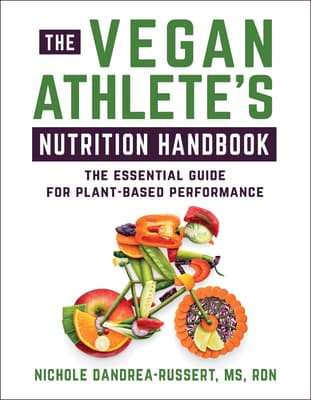 The Vegan Athlete's Nutrition Handbook: The Essential Guide for Plant-Based Performance book cover