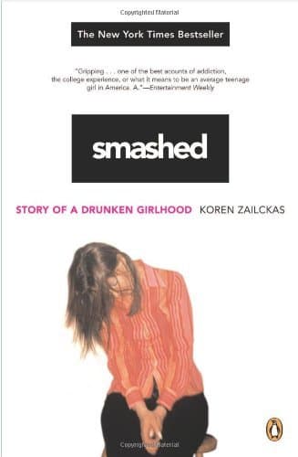 Smashed: Story of a Drunken Girlhood book cover