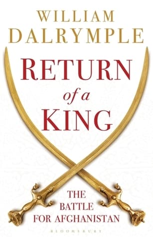 Return of a King: The Battle for Afghanistan book cover