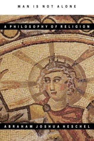 Man Is Not Alone: A Philosophy of Religion book cover