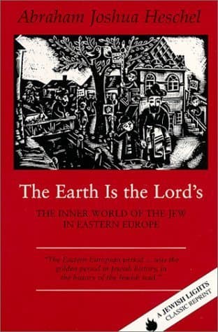 The Earth Is the Lord's: The Inner World of the Jew in Eastern Europe book cover