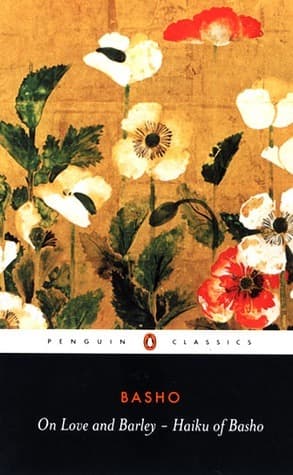 On Love and Barley: Haiku of Basho book cover