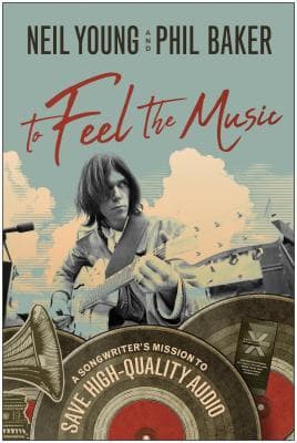 To Feel the Music: A Songwriter's Mission to Save High-Quality Audio book cover