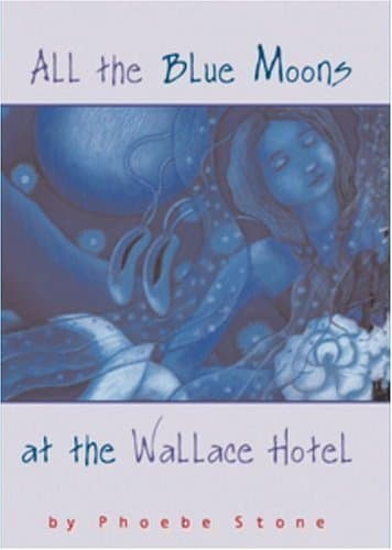 All the Blue Moons at the Wallace Hotel book cover