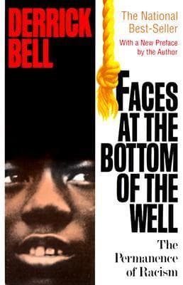 Faces at the Bottom of the Well: The Permanence of Racism book cover