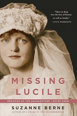 Missing Lucile: Memories of the Grandmother I Never Knew book cover
