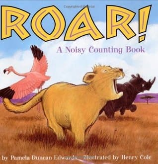 Roar!: A Noisy Counting Book book cover