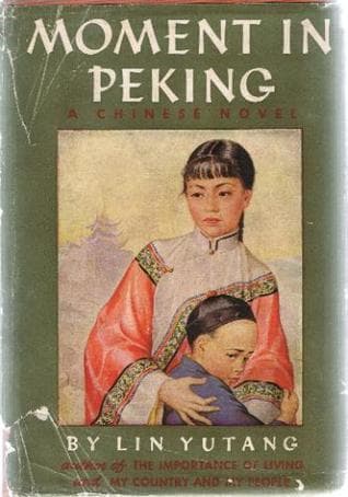 Moment in Peking book cover