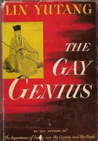 The Gay Genius: The Life and Times of Su Tungpo book cover