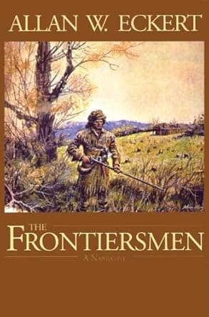 The Frontiersmen: A Narrative book cover