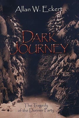 Dark Journey: The Tragedy of the Donner Party book cover