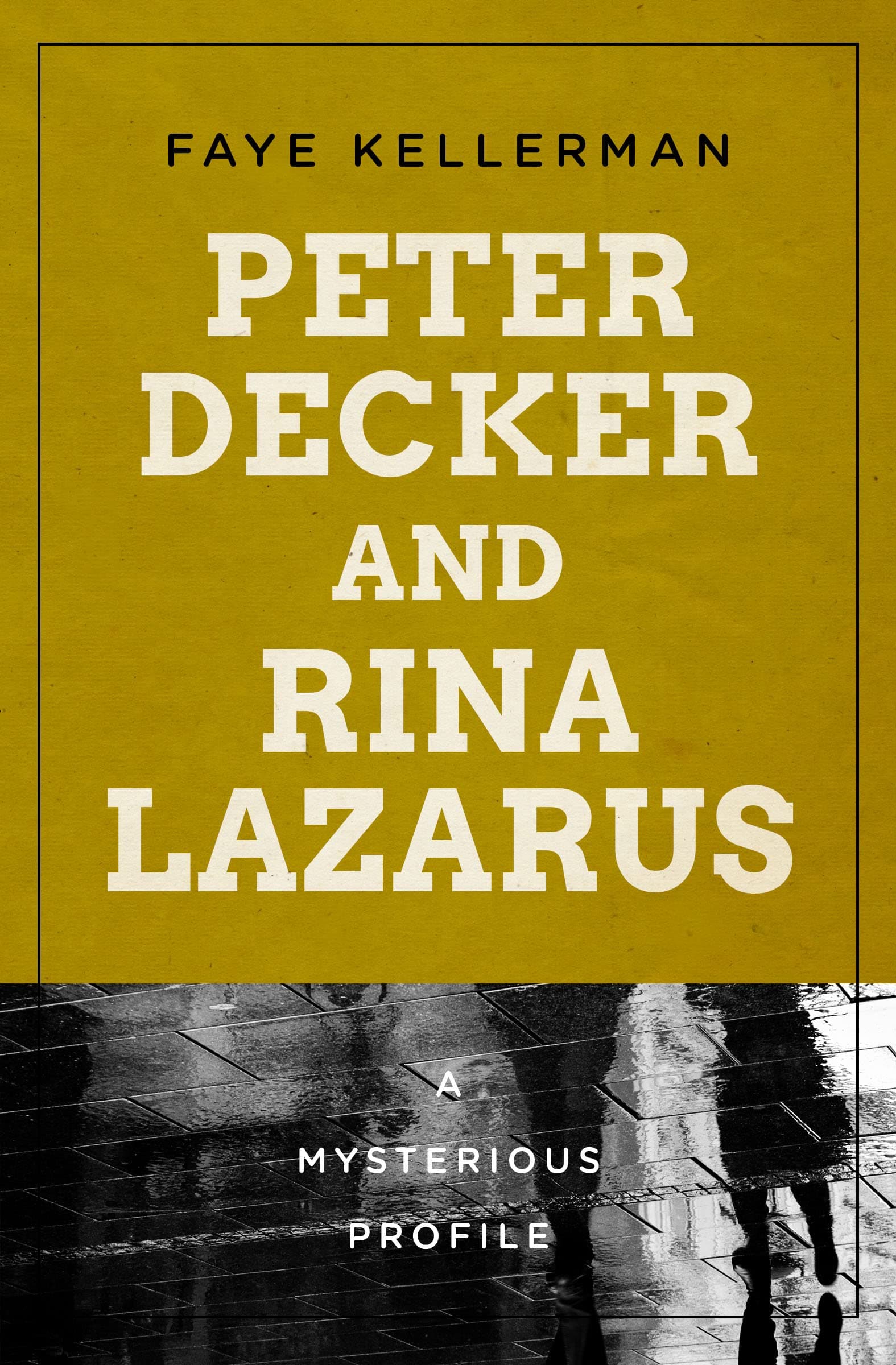 Peter Decker and Rina Lazarus: A Mysterious Profile book cover