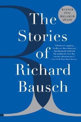 The Stories of Richard Bausch book cover