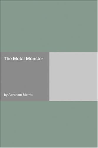 The Metal Monster book cover