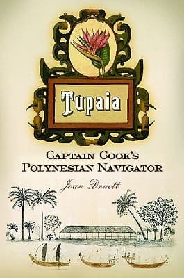 Tupaia: Captain Cook's Polynesian Navigator book cover