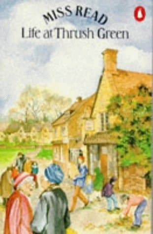 Life at Thrush Green book cover