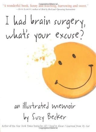 I Had Brain Surgery, What's Your Excuse? book cover