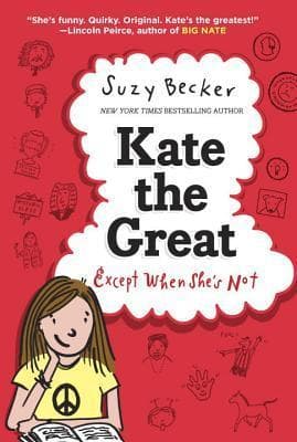 Kate the Great, Except When She's Not book cover