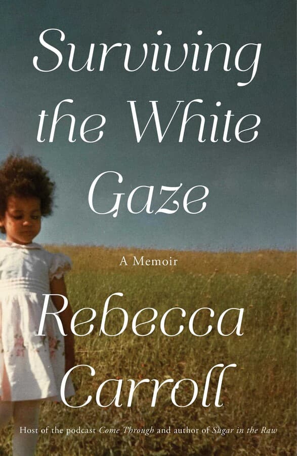 Surviving the White Gaze: A Memoir book cover