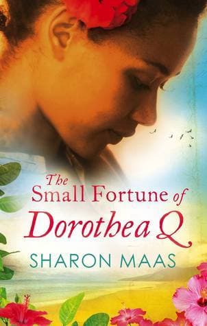 The Small Fortune of Dorothea Q book cover