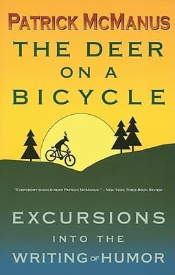 The Deer on a Bicycle: Excursions Into the Writing of Humor book cover