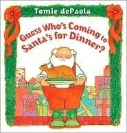 Guess Who's Coming to Santa's for Dinner? book cover