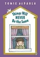 Things Will Never Be the Same book cover