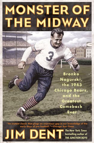 Monster of the Midway: Bronko Nagurski, the 1943 Chicago Bears, and the Greatest Comeback Ever book cover