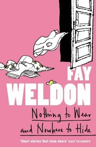 Nothing to Wear and Nowhere to Hide : A Collection of Short Stories book cover
