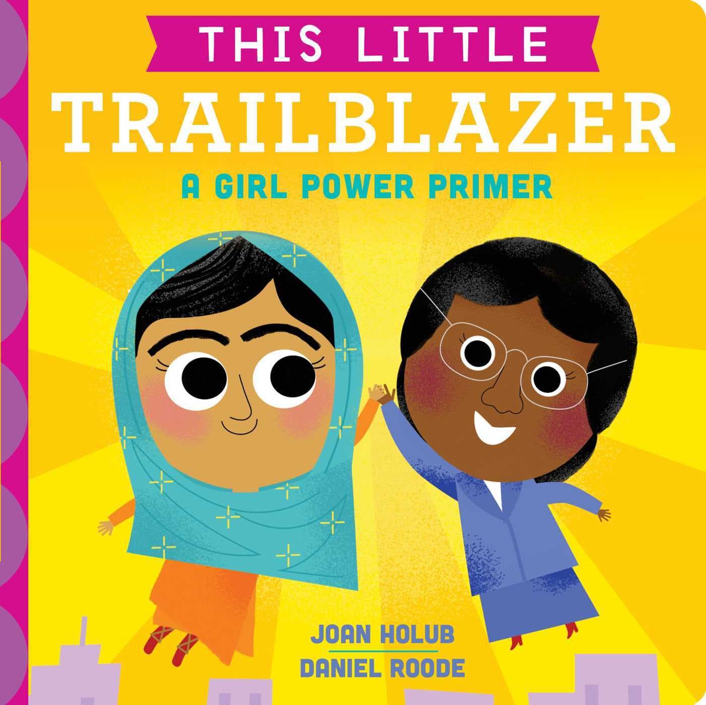 This Little Trailblazer: A Girl Power Primer book cover