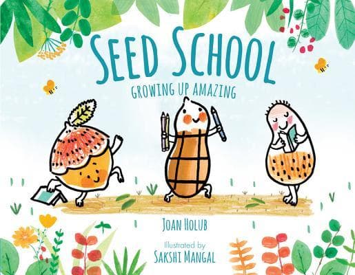 Seed School: Growing Up Amazing book cover