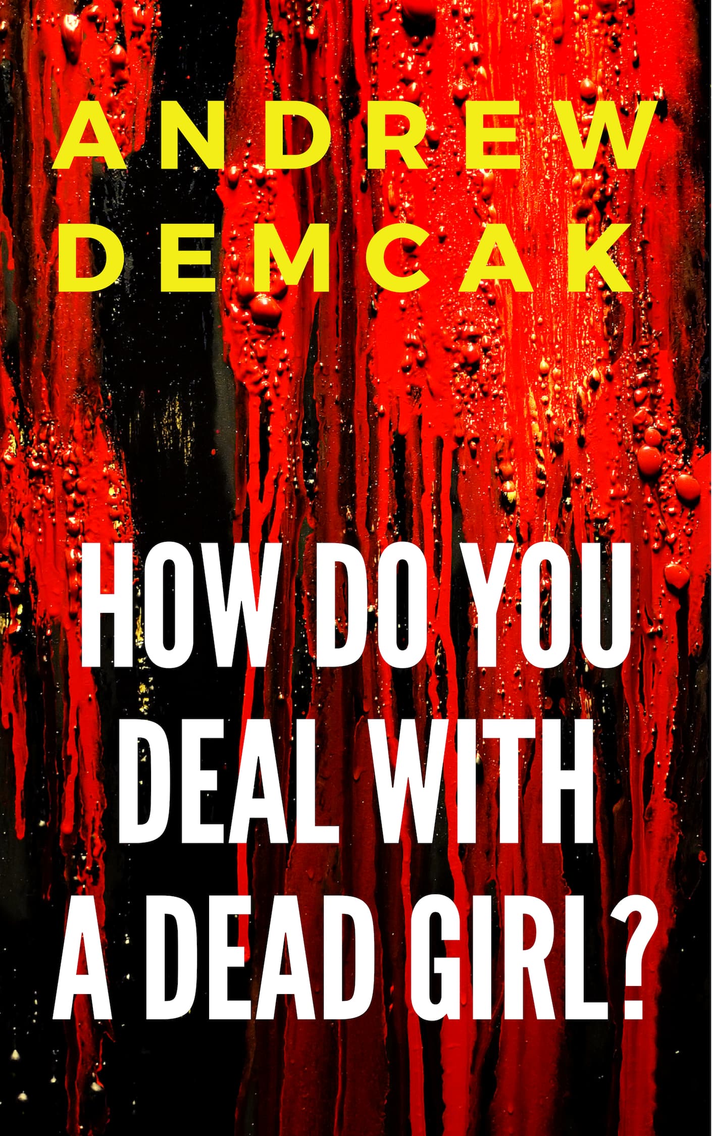 How Do You Deal with a Dead Girl? book cover