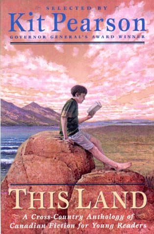 This Land: A Cross-Country Anthology of Canadian Fiction for Young Readers book cover