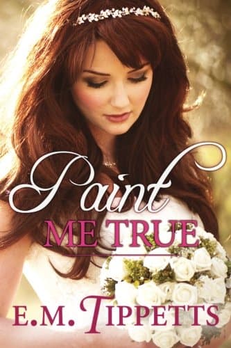Paint Me True book cover