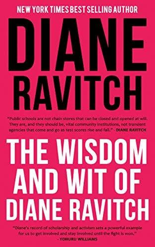 The Wisdom and Wit of Diane Ravitch book cover