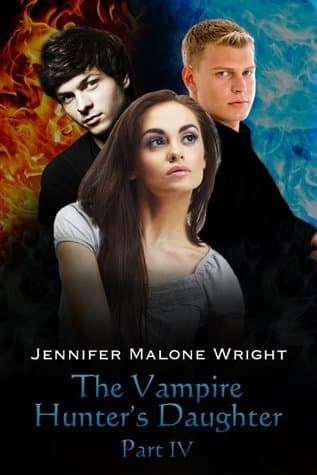 The Vampire Hunter's Daughter Part IV book cover