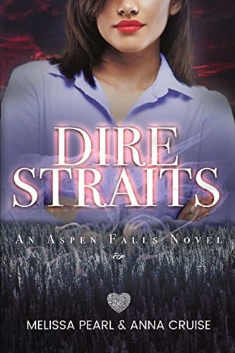 Dire Straits: Small-Town Romantic Suspense book cover