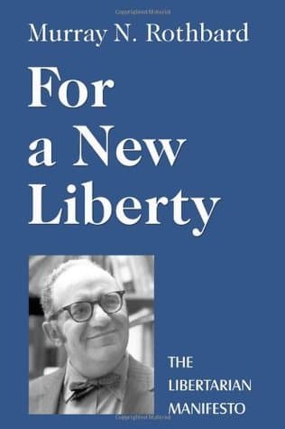For a New Liberty: The Libertarian Manifesto book cover