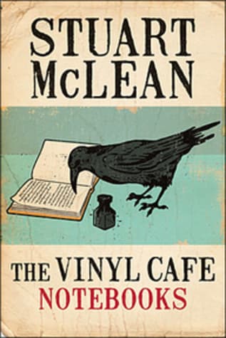 The Vinyl Cafe Notebooks book cover