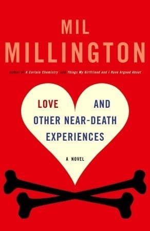 Love and Other Near-Death Experiences book cover