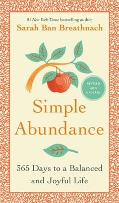 Simple Abundance: 365 Days to a Balanced and Joyful Life book cover