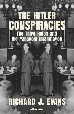 The Hitler Conspiracies: The Third Reich and the Paranoid Imagination book cover